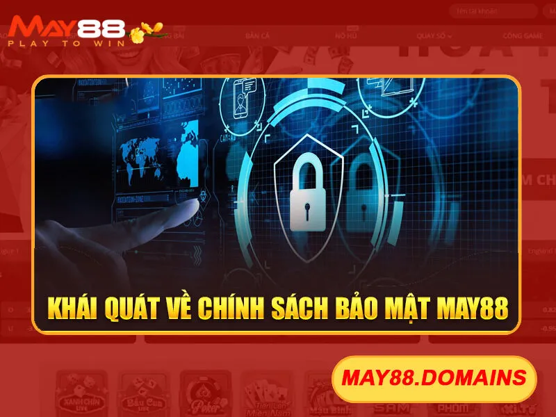 Chính Sách Bảo Mật May88