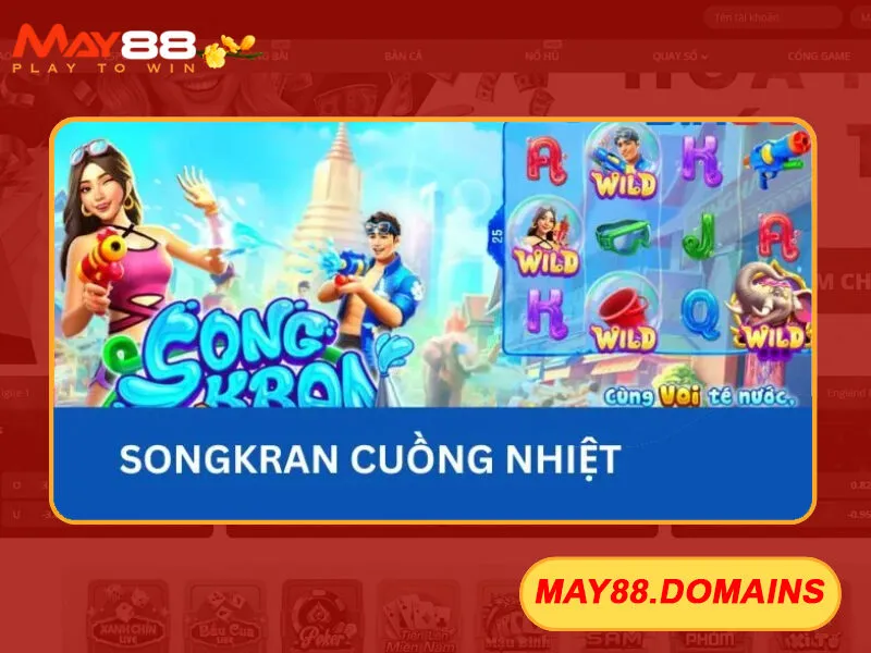 Songkran Cuồng Nhiệt