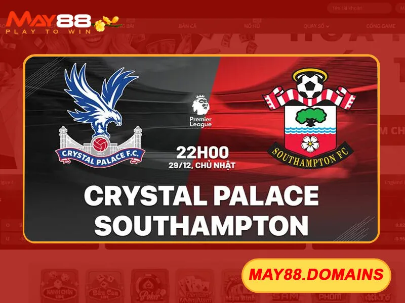 Soi kèo nhà cái Crystal Palace vs Southampton